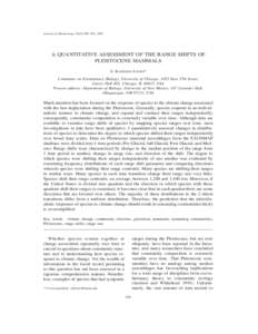 Journal of Mammalogy, 84(2):385–402, 2003  A QUANTITATIVE ASSESSMENT OF THE RANGE SHIFTS OF PLEISTOCENE MAMMALS S. KATHLEEN LYONS* Committee on Evolutionary Biology, University of Chicago, 1025 East 57th Street,