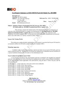 Test Report Summary of SR SMITH Pool Lift Model NoSR Smith LLC Attention: Mr. Bill Svendsen Address: 1017 SW Berg Parkway P.O. Box 400 Canby, OR 97013