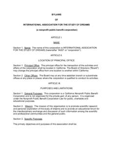 BYLAWS OF INTERNATIONAL ASSOCIATION FOR THE STUDY OF DREAMS (a nonprofit public benefit corporation) ARTICLE I. NAME