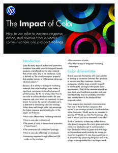 The Impact of Color How to use color to increase response, action, and revenue from customer communications and prospect mailings  Introduction
