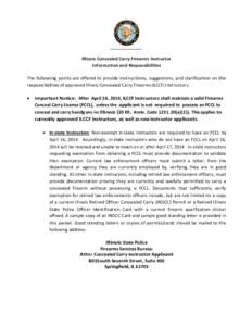 Illinois Concealed Carry Firearms Instructor Information and Responsibilities The following points are offered to provide instructions, suggestions, and clarification on the responsibilities of approved Illinois Conceale