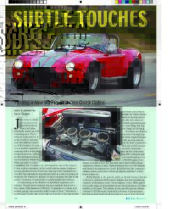 SUBTLE TOUCHES  Finding a New Way to Skin One Quick Cobra story & photos by Steve Temple