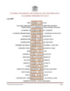 COCHIN UNIVERSITY OF SCIENCE AND TECHNOLOGY ACADEMIC PROSPECTUS 2015 INDEX CHAPTER 1 PAGE 2 THE UNIVERSITY - A PRELUDE CHAPTER 2 PAGE 4