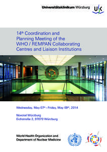 14th Coordination and Planning Meeting of the WHO / REMPAN Collaborating Centres and Liaison Institutions  Wednesday, May 07th – Friday, May 09th, 2014