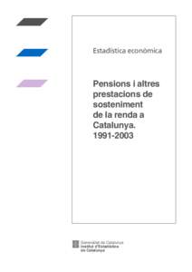 Idescat. Pensions i altres prestacions de sosteniment de la renda a Catalunya[removed]