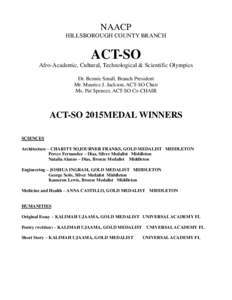 NAACP HILLSBOROUGH COUNTY BRANCH ACT-SO Afro-Academic, Cultural, Technological & Scientific Olympics Dr. Bennie Small, Branch President