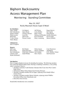 Bighorn Backcountry Access Management Plan Monitoring: Standing Committee May 29, 2007 Rocky Mountain House Super 8 Motel