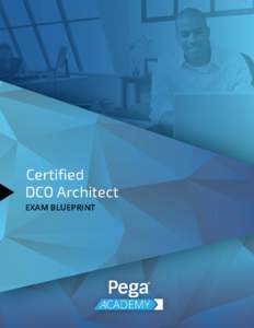 White Paper  Certified DCO Architect EXAM BLUEPRINT