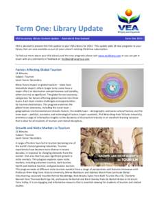 Term One: Library Update VEA Secondary Library Content Update - Australia & New Zealand Term One[removed]VEA is pleased to present this first update to your VEA Library for[removed]This update adds 18 new programs to your