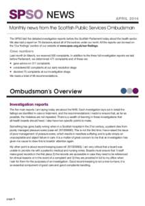 NEWS  APRIL 2014 Monthly news from the Scottish Public Services Ombudsman The SPSO laid five detailed investigation reports before the Scottish Parliament today about the health sector.