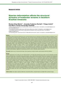 Mongabay.com Open Access Journal - Tropical Conservation Science Vol.7 (4):[removed], 2014  Research Article Riparian deforestation affects the structural dynamics of headwater streams in Southern