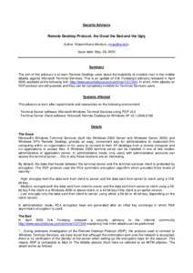 Security Advisory  Remote Desktop Protocol, the Good the Bad and the Ugly Author: Massimiliano Montoro <mao@oxid.it> Issue date: May, 28, 2005