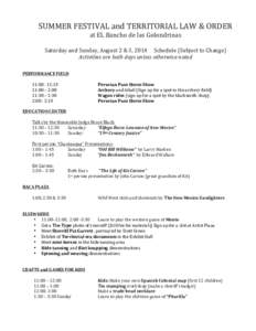 SUMMER	
  FESTIVAL	
  and	
  TERRITORIAL	
  LAW	
  &	
  ORDER	
   at	
  EL	
  Rancho	
  de	
  las	
  Golondrinas	
   	
   Saturday	
  and	
  Sunday,	
  August	
  2	
  &	
  3,	
  2014	
  	
  	
  	
