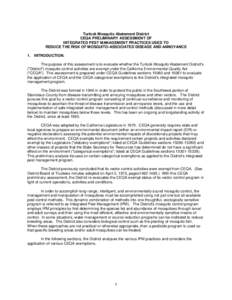 Turlock Mosquito Abatement District CEQA PRELIMINARY ASSESSMENT OF INTEGRATED PEST MANAGEMENT PRACTICES USED TO REDUCE THE RISK OF MOSQUITO-ASSOCIATED DISEASE AND ANNOYANCE 1. INTRODUCTION. The purpose of this assessment