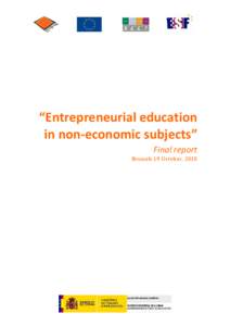 “Entrepreneurial education in non-economic subjects” Final report Brussels 19 October, 2010  the event