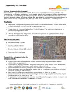 Opportunity Site Fact Sheet  What is Opportunity Site Analysis? ‘Site analysis’ is a general term that can include the review of an area’s development opportunities and constraints. In the context of Southern NV St