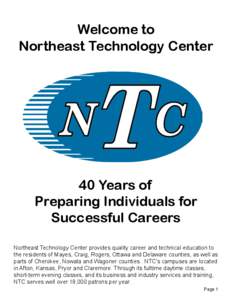 Welcome to Northeast Technology Center 40 Years of Preparing Individuals for Successful Careers