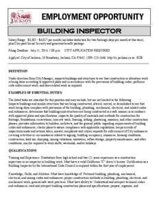 EMPLOYMENT OPPORTUNITY BUILDING INSPECTOR Salary Range: $3,305 - $4,027 per month (includes deduction for two furlough days per month at this time), plus City-paid Social Security and generous benefit package. Filing Dea