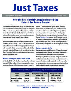The ITEP & CTJ Newsletter  October 2012 How the Presidential Campaign Ignited the Federal Tax Reform Debate