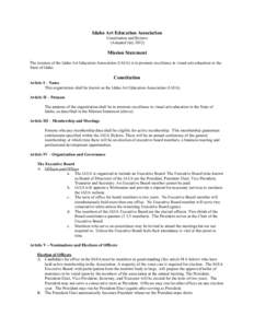 Idaho Art Education Association Constitution and Bylaws (Adopted July[removed]Mission Statement The mission of the Idaho Art Education Association (IAEA) is to promote excellence in visual arts education in the