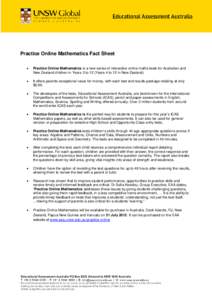 Practice Online Mathematics Fact Sheet • Practice Online Mathematics is a new series of interactive online maths tests for Australian and New Zealand children in Years 3 to 12 (Years 4 to 12 in New Zealand)