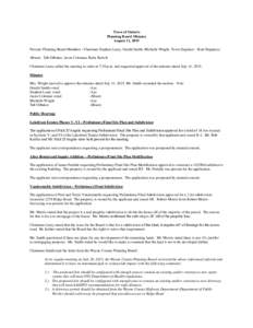 Town of Ontario Planning Board Minutes August 11, 2015 Present: Planning Board Members –Chairman Stephen Leaty, Gerald Smith, Michelle Wright, Town Engineer – Kurt Rappazzo Absent: Tab Orbaker, Jason Coleman, Katie K