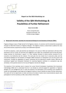 Report on the IDEA Workshop on  Validity of the QRA Methodology & Possibilities of Further Refinement March 11-13, 2014 Dolce La Hulpe Brussels