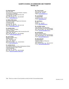 ALBERTA COUNCIL ON ADMISSIONS AND TRANSFER Member List Dr. Robert Boudreau ACAT Vice Chair Vice Provost & Associate Vice-President, Academic