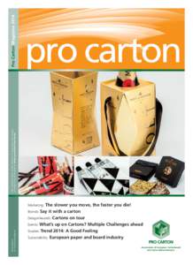 pro carton  The complete texts of all E-News in 5 languages and images in ready-to-print quality at www.procarton.com/news  Pro Carton Magazine 2014