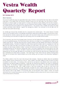 Vestra Wealth Quarterly Report Q4: October 2014 Macro Summary The second quarter this year saw geopolitical fears ease. However, more recently fears have risen as the Islamic State grew in the Middle East and tensions be