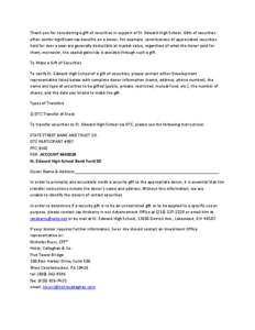 Thank you for considering a gift of securities in support of St. Edward High School. Gifts of securities often confer significant tax benefits on a donor. For example, contributions of appreciated securities held for ove