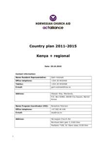 Country planKenya + regional Date: Contact information: Name Resident Representative: