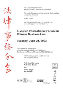 The Legal Chapter Zurich Swiss-Chinese Chamber of Commerce The LL.M. Programme International Business Law University of Zurich KPMG Legal are taking great pleasure in inviting you,
