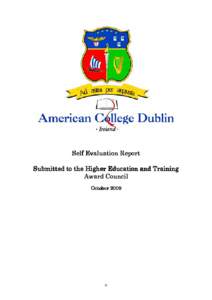 Self Evaluation Report Submitted to the Higher Education and Training Award Council October[removed]