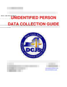 DCJS[removed]REV[removed]_____________________________________________ UNIDENTIFIED PERSON DATA COLLECTION GUIDE