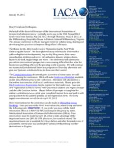 January 30, 2012  Dear Friends and Colleagues, On behalf of the Board of Directors of the International Association of Commercial Administrators, I cordially invite you to the 35th Annual IACA Conference from Sunday, May