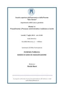 Scuola superiore dell’economia e delle finanze “Ezio Vanoni” Dipartimento delle Scienze giuridiche Master in: Procedimento e Processo amministrativo: tradizione e novità