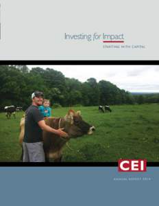 Investing for Impact S TARTING WITH CAP I TAL ANNUAL REPORTCEI 2014 ANNUAL REPORT