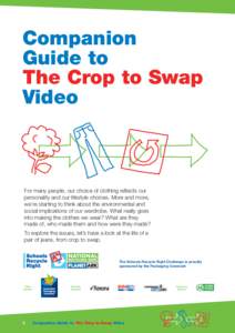 Companion Guide to The Crop to Swap Video  For many people, our choice of clothing reflects our