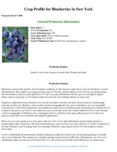 Crop Profile for Blueberries in New York Prepared March 9, 2000 General Production Information ● ●