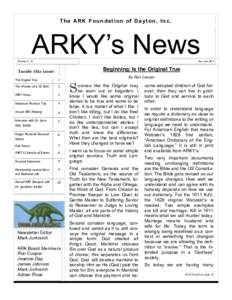 T h e AR K F o u n d a t i o n o f D a yt o n , I n c .  ARKY’s News Volume 21, #1