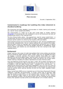 EUROPEAN COMMISSION  PRESS RELEASE Brussels, 4 September[removed]Commission’s roadmap for tackling the risks inherent in