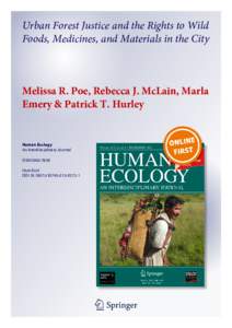 Urban Forest Justice and the Rights to Wild Foods, Medicines, and Materials in the City Melissa R. Poe, Rebecca J. McLain, Marla Emery & Patrick T. Hurley