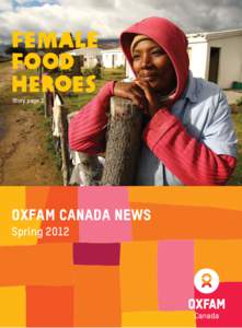 1  Oxfam CANADA News Spring 2012 Female food