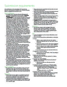 Submission requirements All contributions to the Australian GST Journal are welcome and should be emailed to the Thomson Reuters Editor at [removed]. Note to contributors •	 You agree that if Thomson Reu