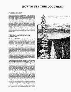 HOW TO USE THIS DOCUMENT   PUBLIC REVIEW This draft Resource Management Plan and Environmental Impact Statement (RMP/EIS) documents the process by which the Garnet Resource Area h a s evaluated alternative management p l