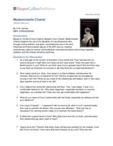 Reading Guide  Mademoiselle Chanel William Morrow By C.W. Gortner ISBN: 