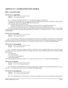 ARTICLE[removed]ALTERNATIVE FUEL SOURCE Rule 1. General Provisions 329 IAC[removed]Applicability Authority: IC[removed]; IC 13-15; IC[removed]Affected: IC[removed]; IC[removed]Sec. 1. (a) Except as provided in 329 IAC 11.