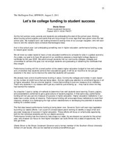 35 The Huffington Post, OPINION, August 5, 2011 Let’s tie college funding to student success Sheila Simon Illinois Lieutenant Governor
