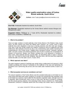 Water quality amelioration value of Fynbos Biome wetlands, South Africa Authors: Jane Turpie ([removed]) Short title: Wastewater treatment by wetland, South Africa Key Message: Wastewater treatment b